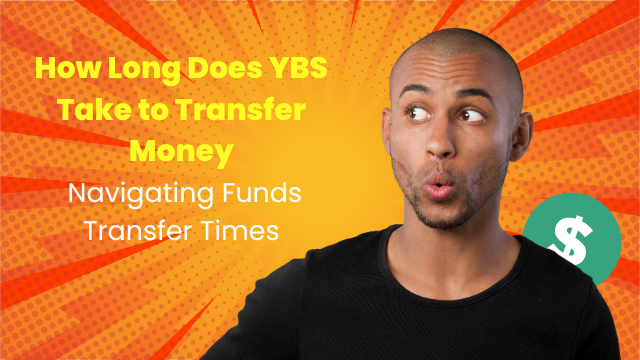 how-long-does-ybs-take-to-transfer-money