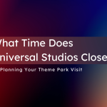 what-time-does-universal-studios-close